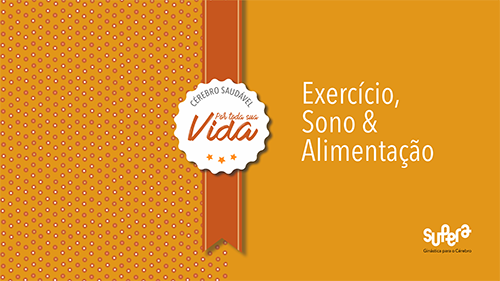 Exercício, Sono & Alimentação