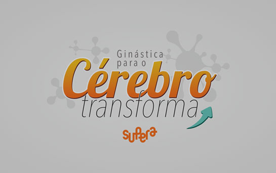 Com o Supera, você transforma sua vida!