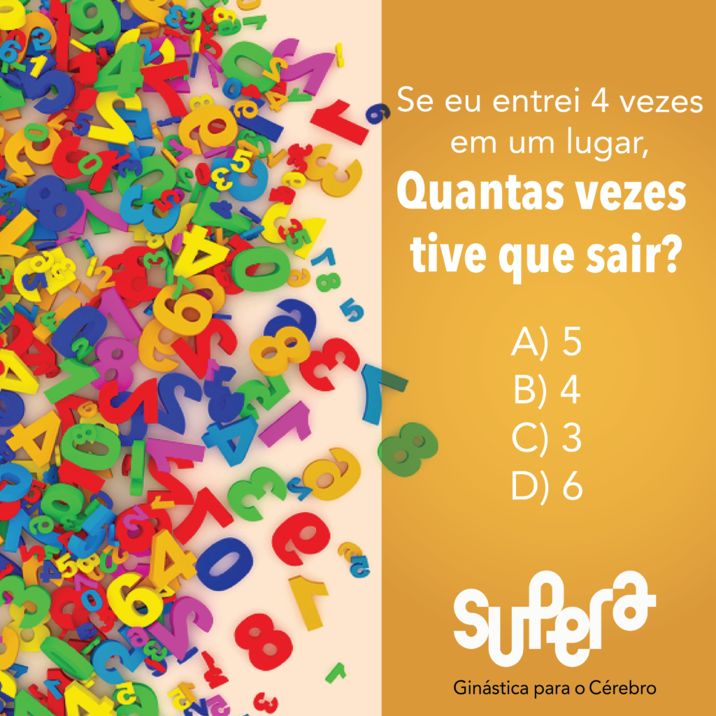 Quantas vezes precisa sair