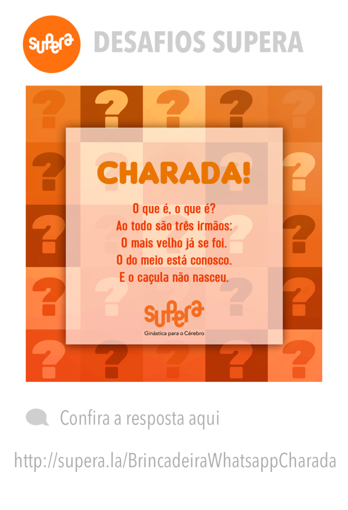 Brincadeiras Whatsapp #18 – Charada - Supera - Estimulação Cognitiva