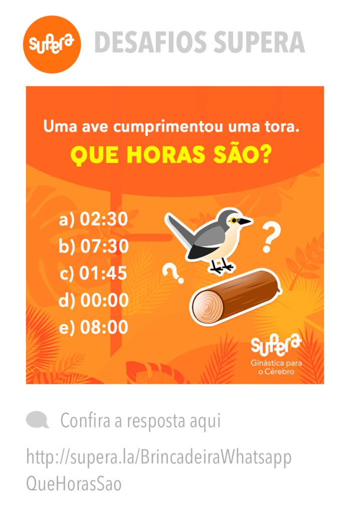 Brincadeiras Whatsapp #19 – Que horas são? - Supera - Estimulação Cognitiva