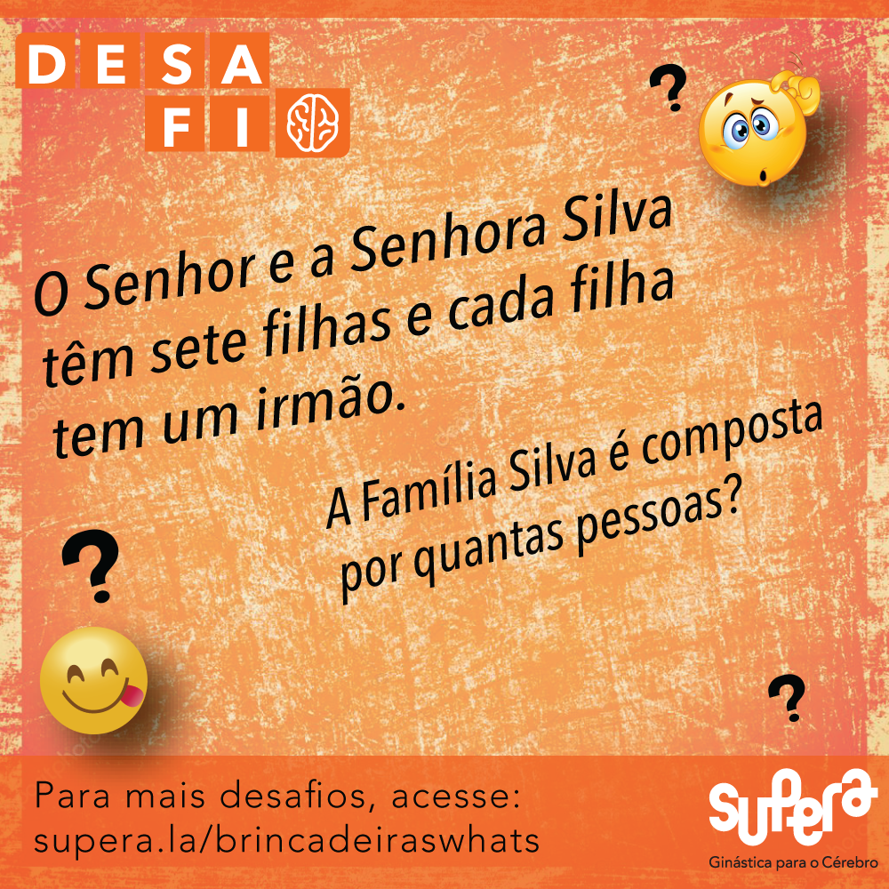 Brincadeiras Whatsapp #07 – Família Silva - Supera - Estimulação Cognitiva