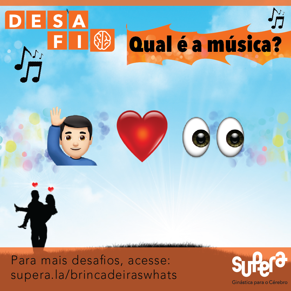 Brincadeiras Whatsapp #08 – Qual é a música - Supera - Estimulação Cognitiva