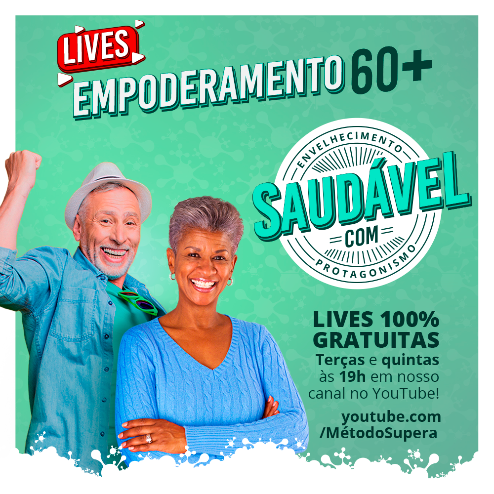 Supera realiza série de lives sobre empoderamento 60+ - Supera - Estimulação Cognitiva