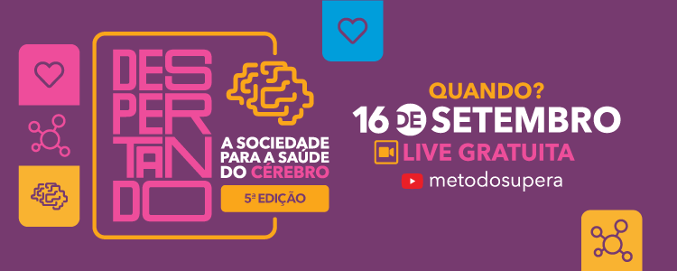 Despertando a sociedade para a saúde do cérebro - 5ª edição; participe! - Supera - Estimulação Cognitiva