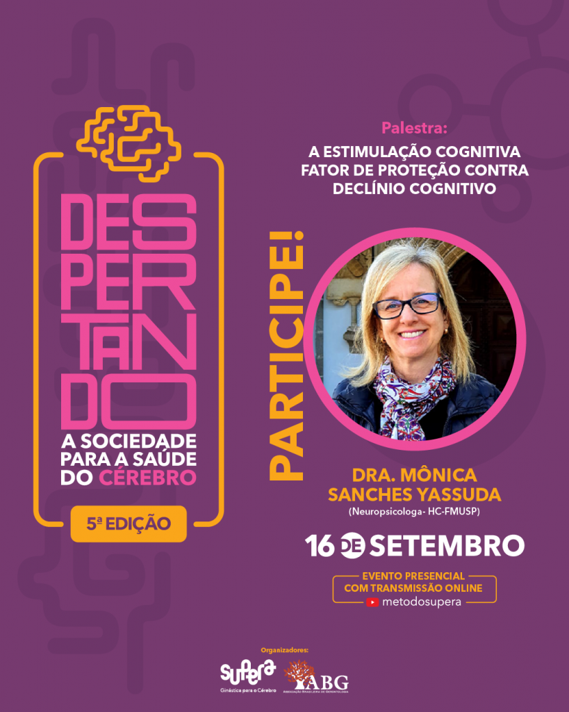 Despertando a sociedade para a saúde do cérebro - 5ª edição; participe! - Supera - Estimulação Cognitiva