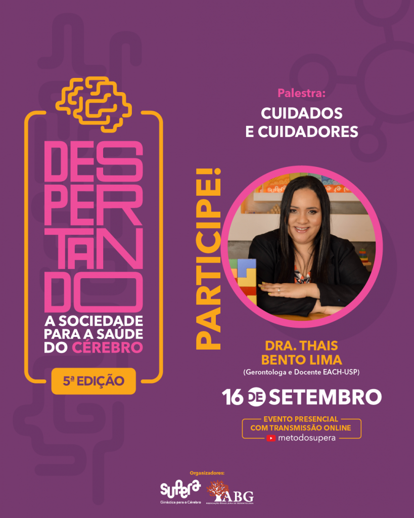 Despertando a sociedade para a saúde do cérebro - 5ª edição; participe! - Supera - Estimulação Cognitiva