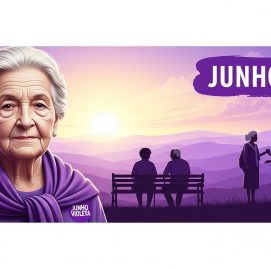 Junho violeta e a importância da prevenção da violência contra a pessoa idosa